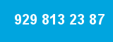 929 813 23 87